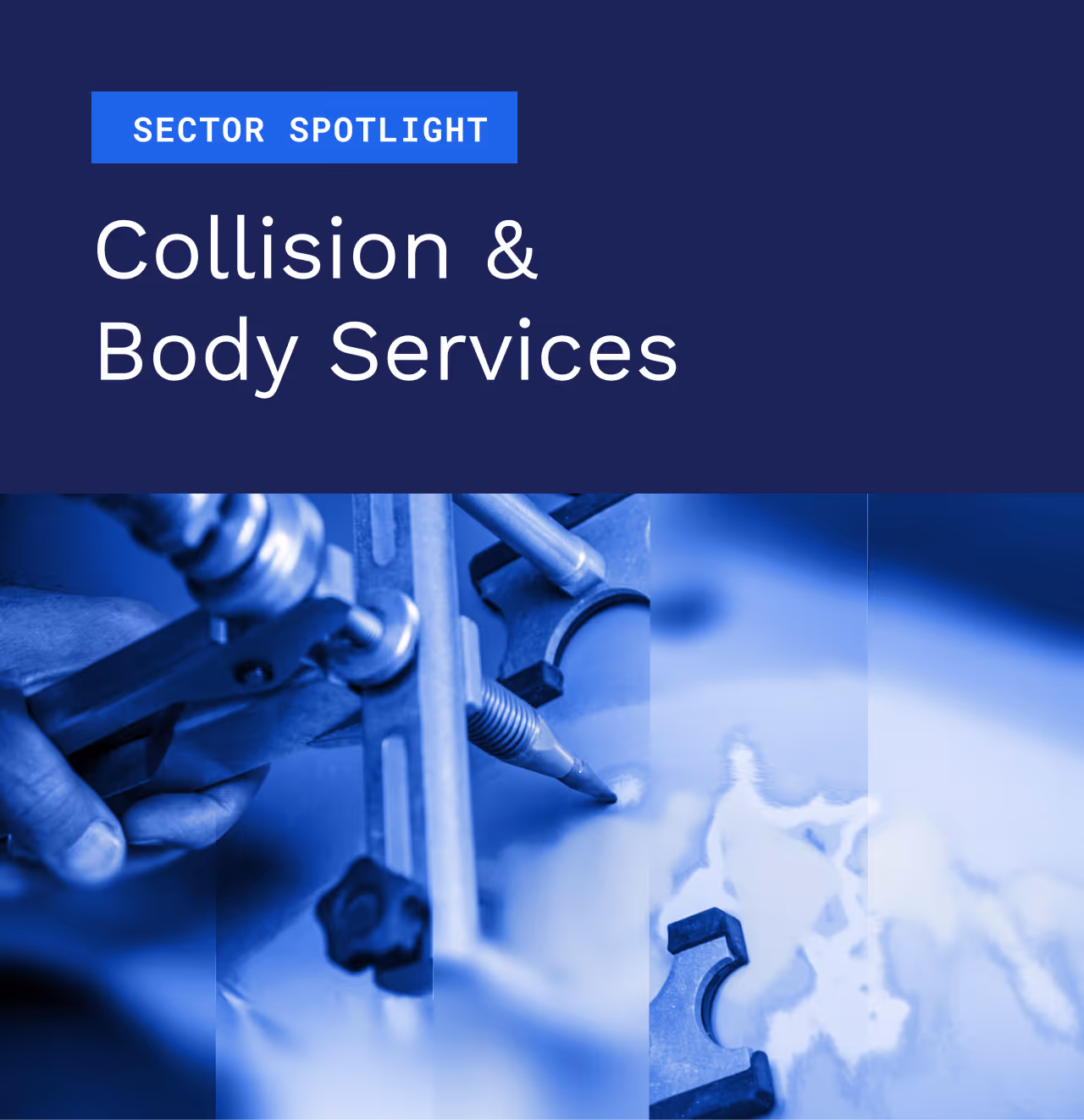 Sector Spotlight: Collision & Body Services
