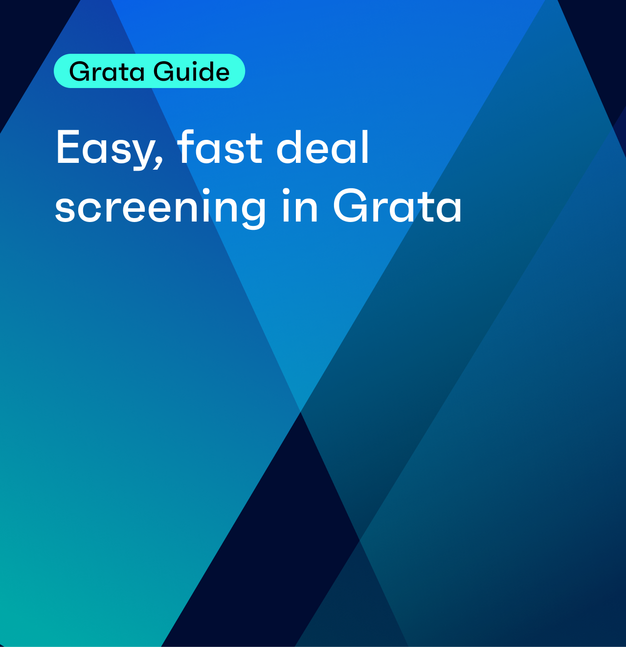 Easy, fast deal screening in Grata