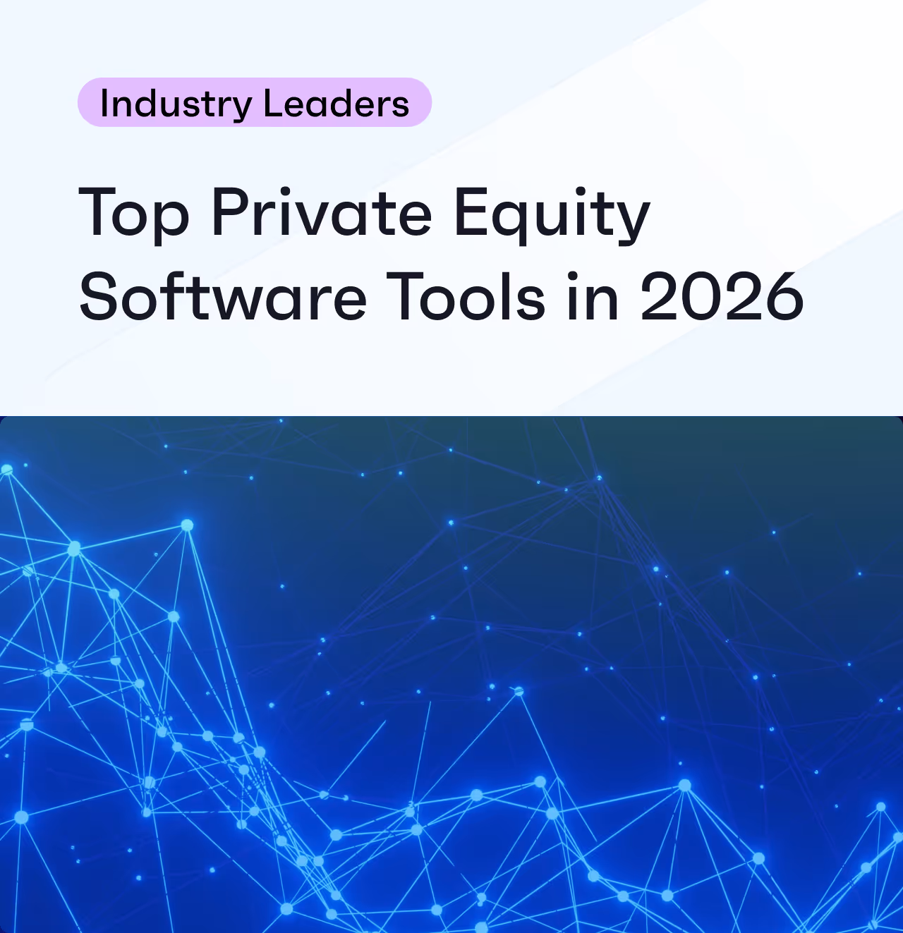 Top Private Equity Software Tools: The 4 Best Platforms for PE Firms in 2026