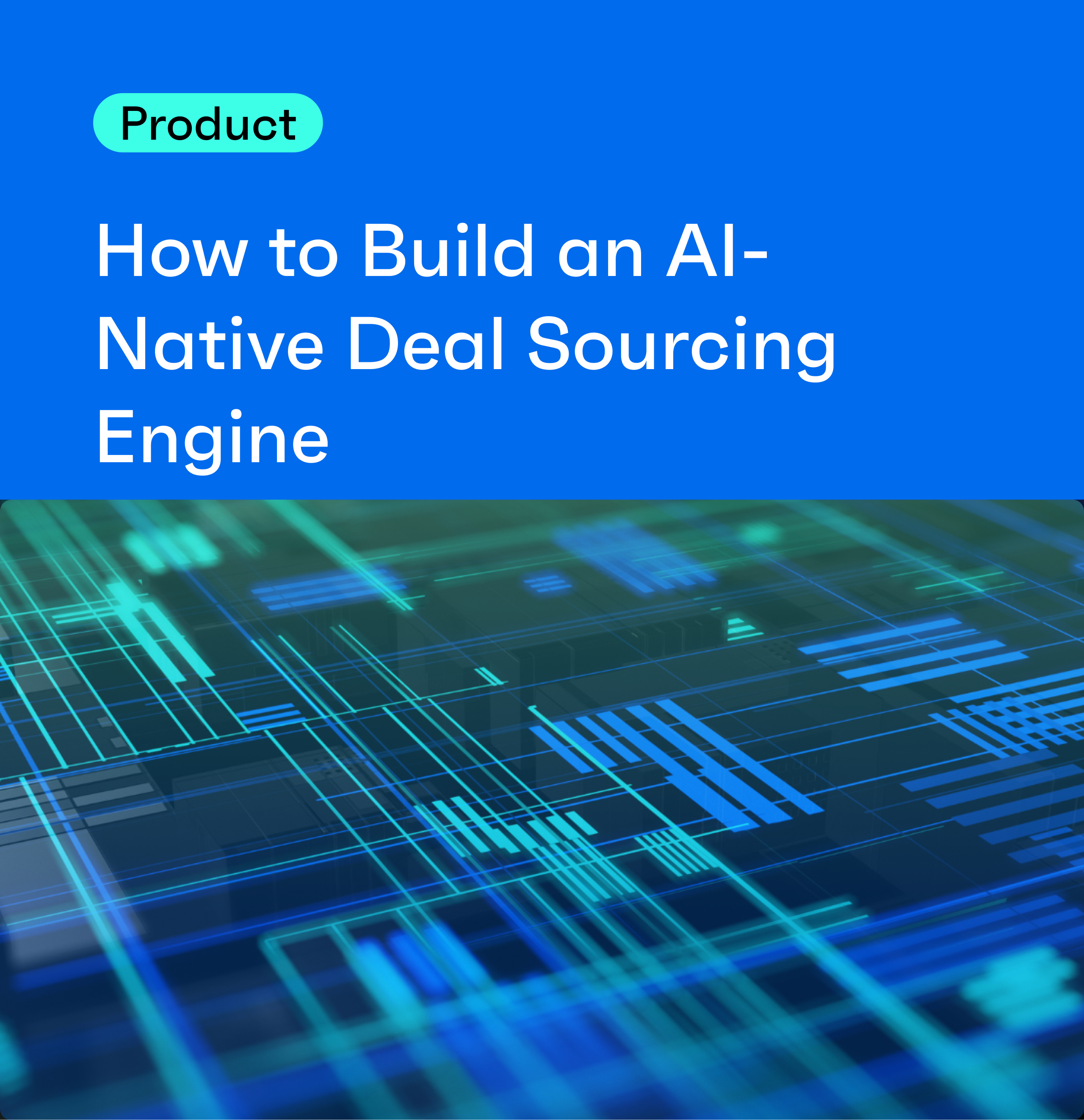 How to Build an AI-Native Deal Sourcing Engine 