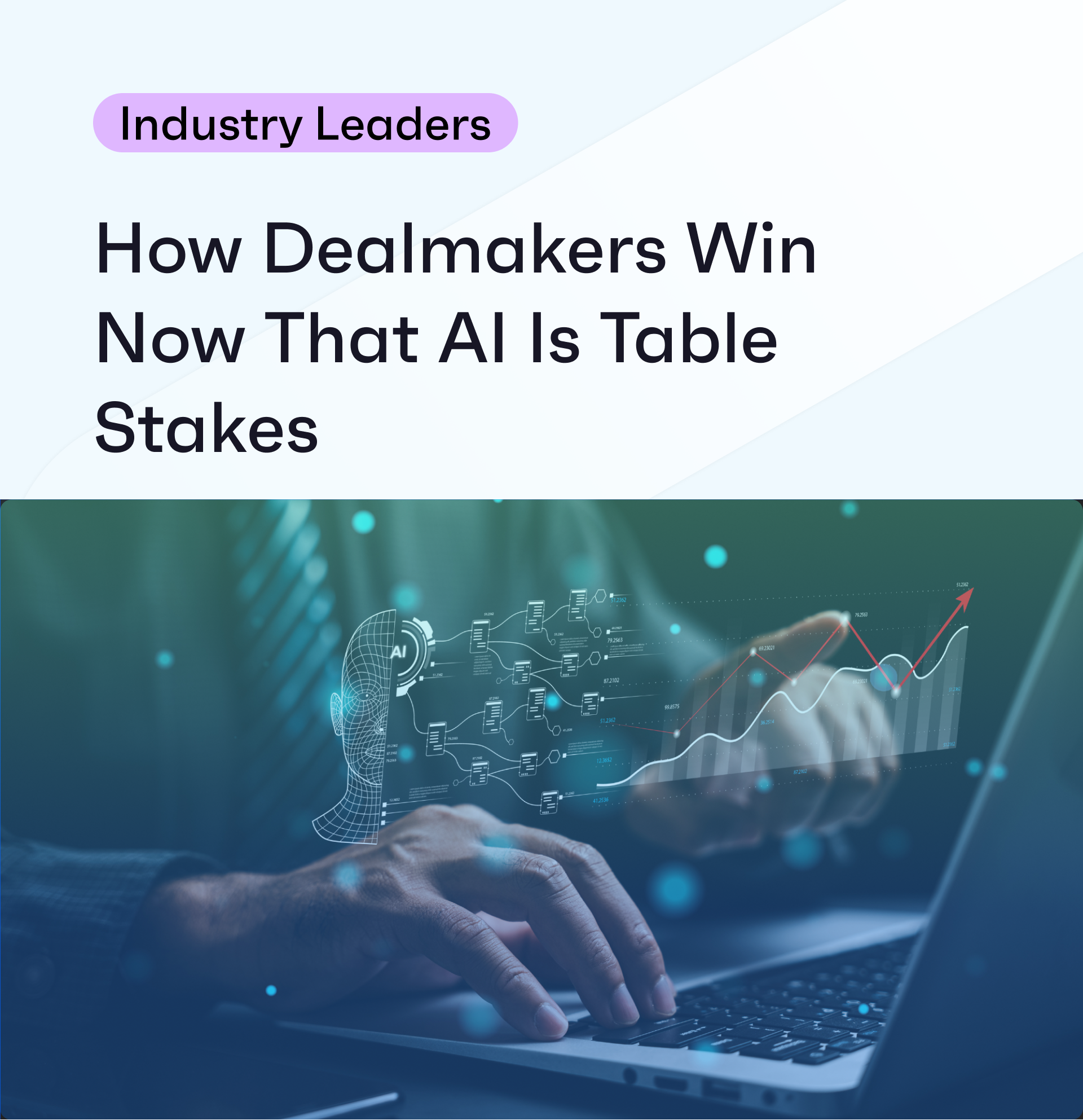 How Dealmakers Win Now That AI Is Table Stakes 