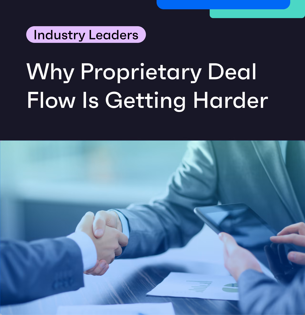 Why Proprietary Deal Flow Is Getting Harder — and How Leading Teams Are Adapting 