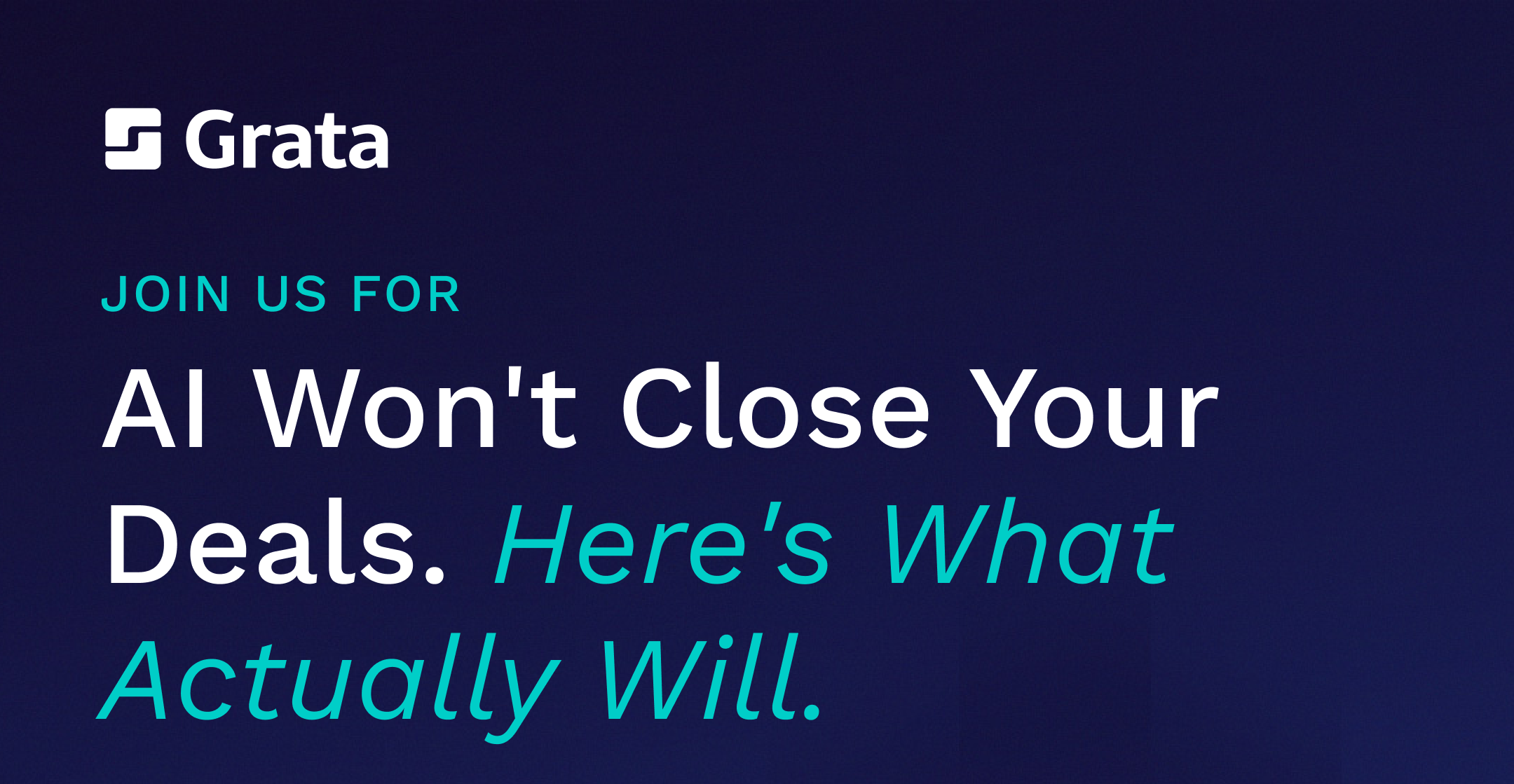 AI Won't Close Your Deals. Here's What Actually Will.