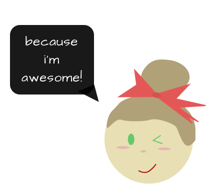 graphic of suz winking with a text bubble that says "because i'm awesome"