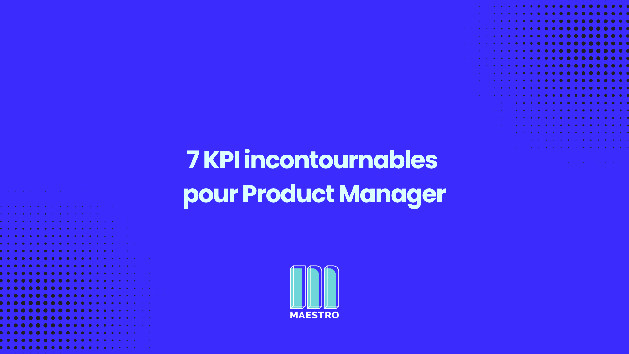 7 KPI incontournables pour Product Manager_thumbnails