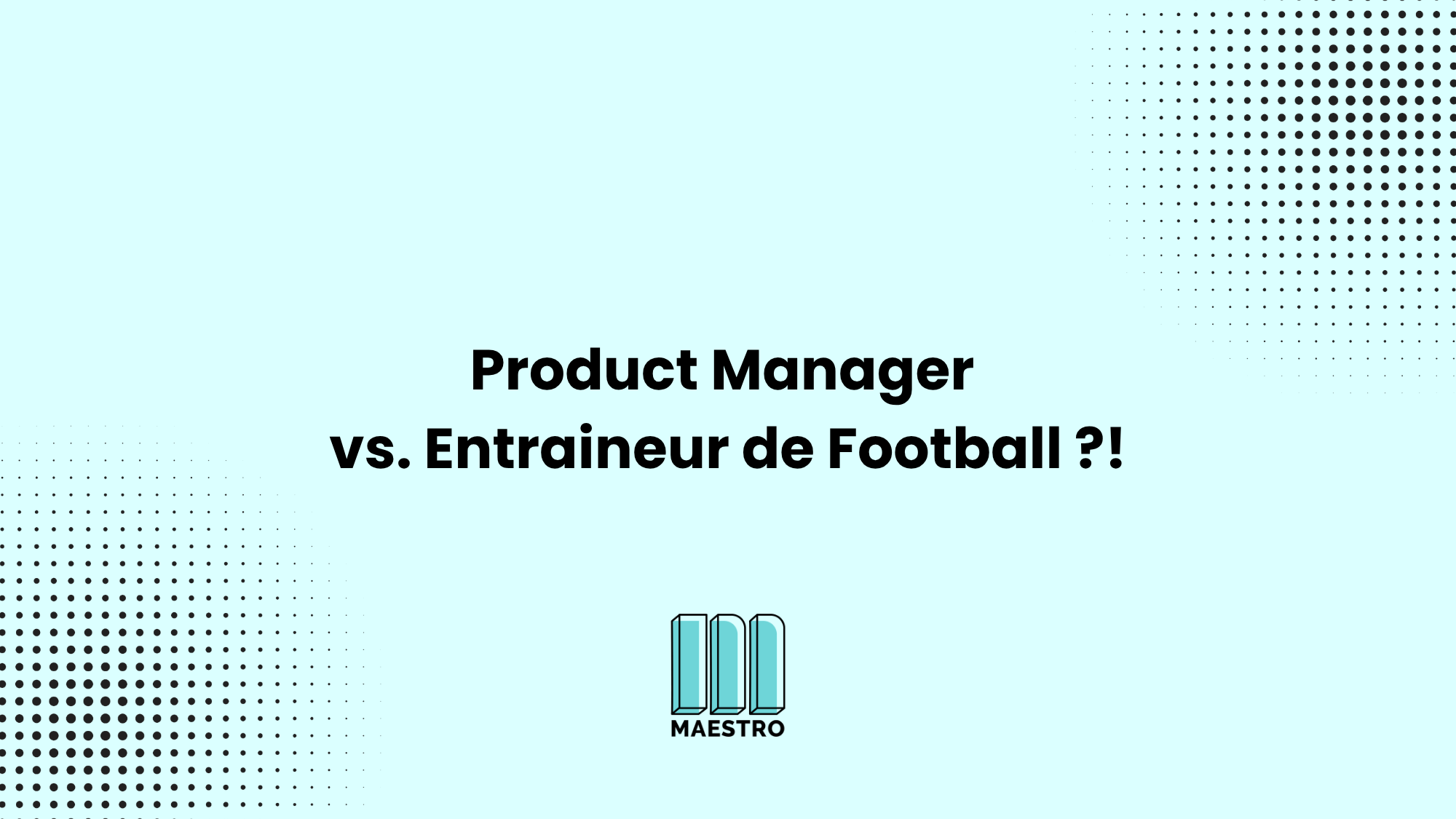 Product Manager vs. Entraineur de Football_article_aperçu