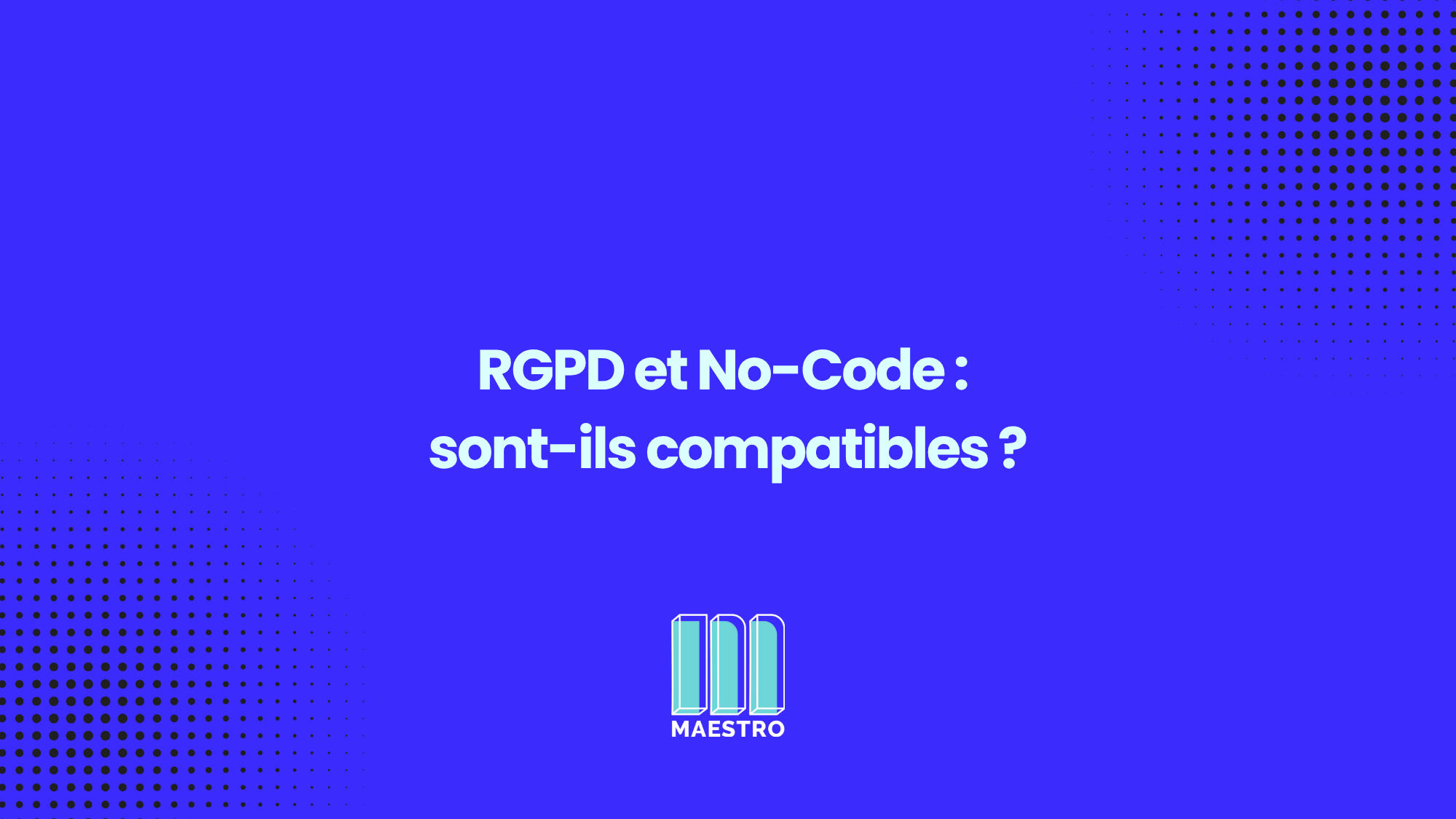 RGPD x No-Code : amour ou haine ? - thumbnail