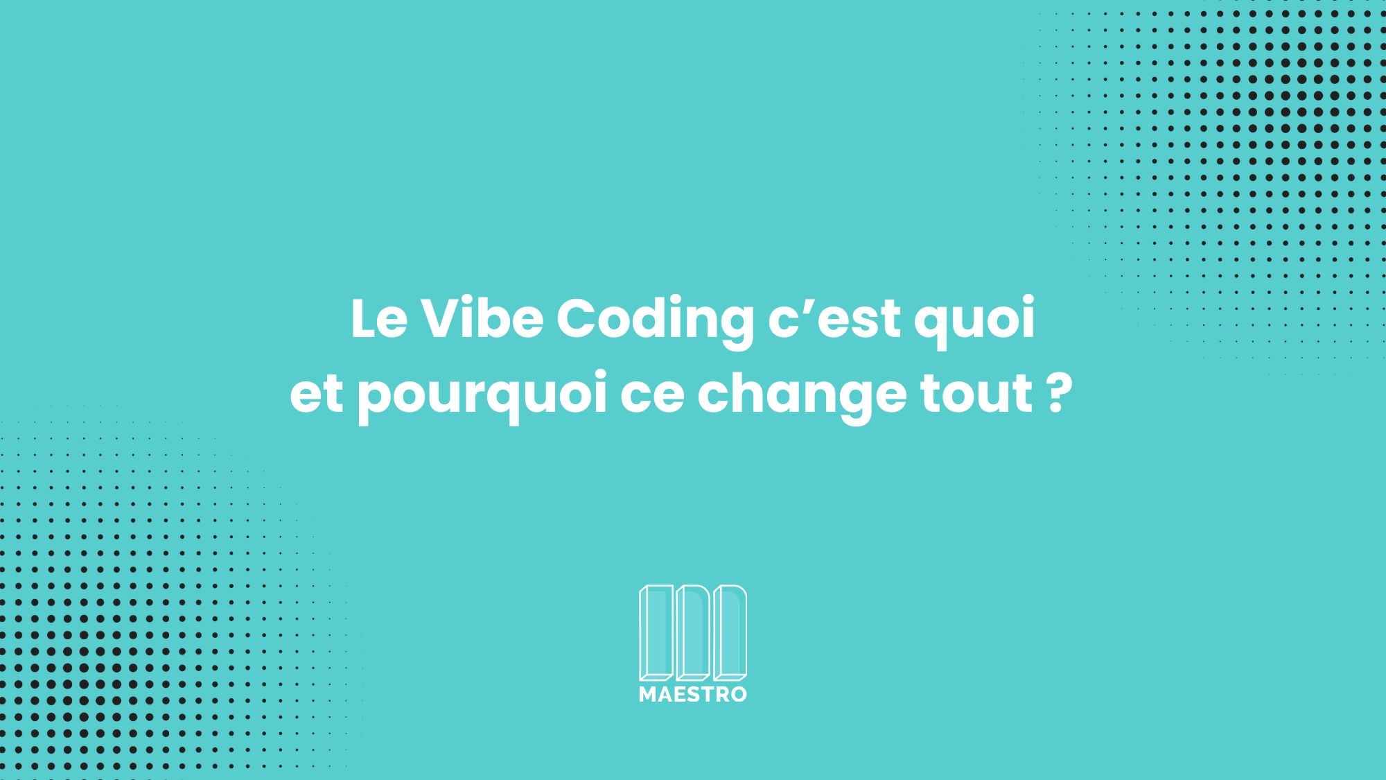 Qu'est ec que le Vibe Coding