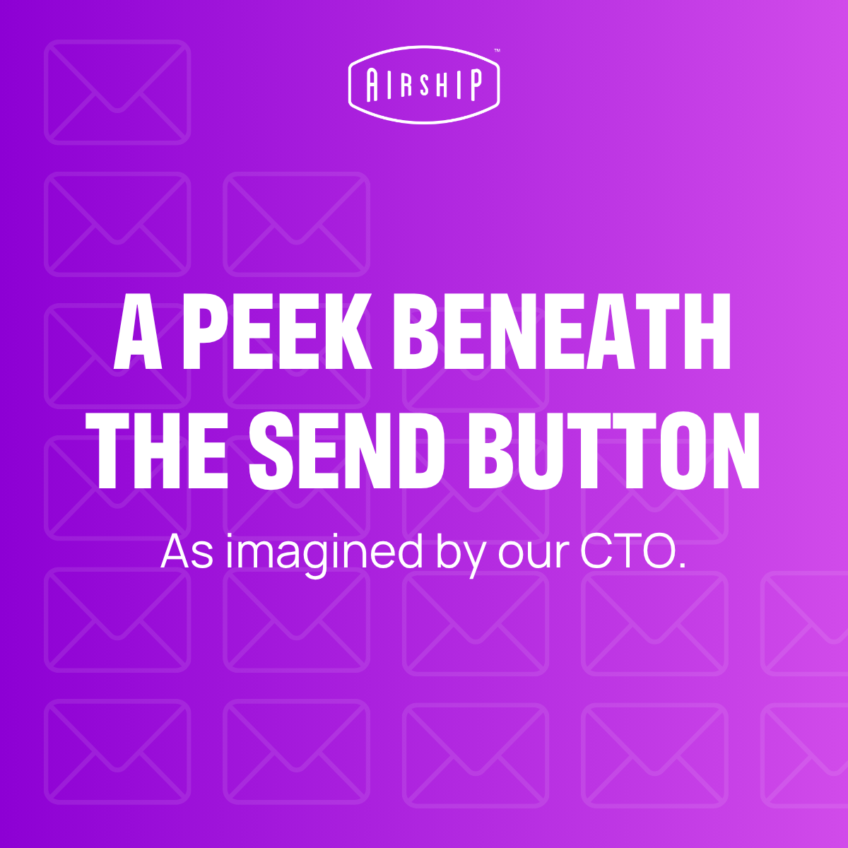 A Peek Beneath the Send Button ✉️