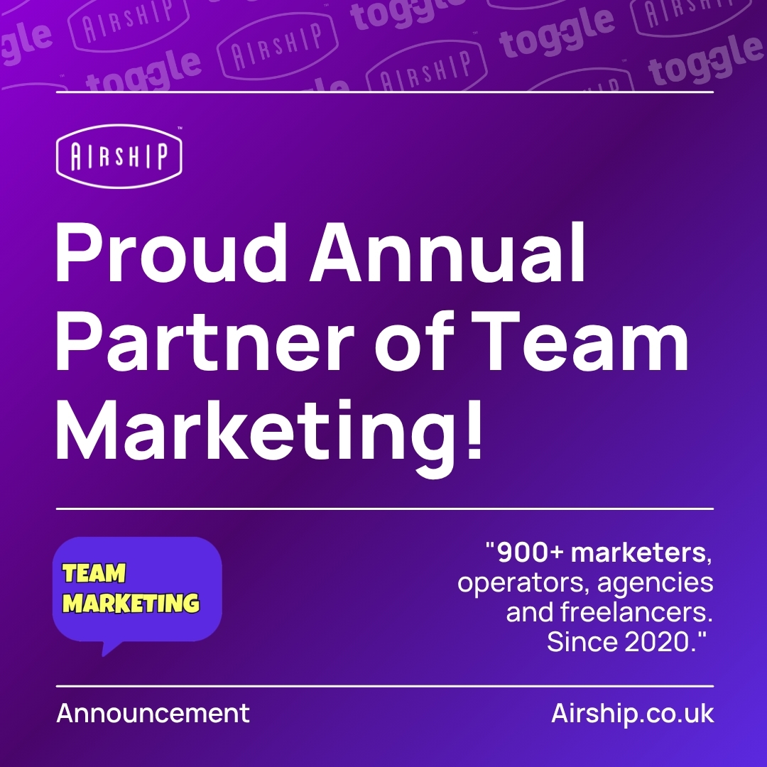 Airship x Team Marketing: Annual Partner of the community behind hospitality marketing 