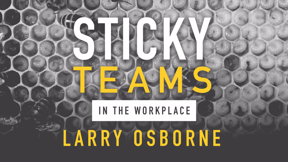 Close-up image of honeycomb with bees and text overlay 'Sticky Teams in the Workplace' and author name Larry Osborne.