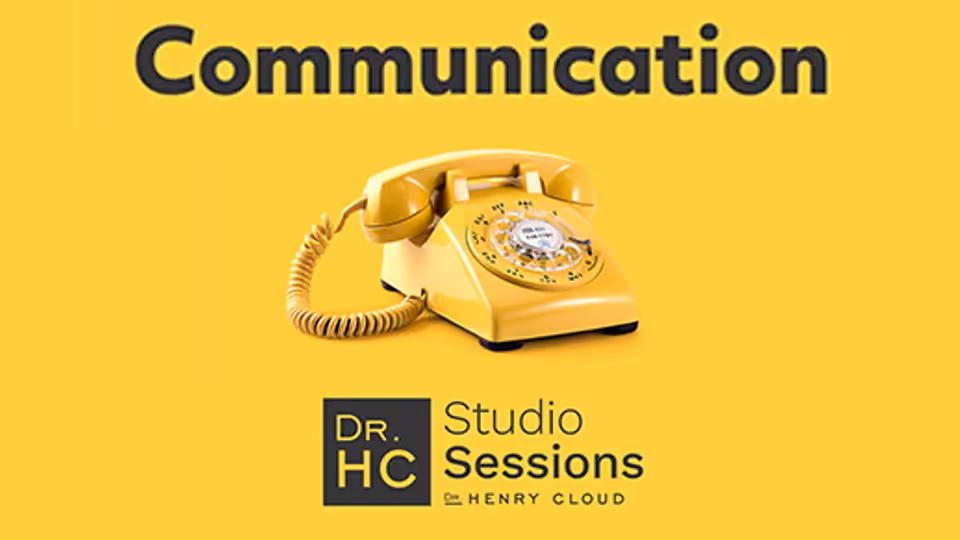 Yellow rotary dial telephone with the text Communication and Dr. HC Studio Sessions by Dr. Henry Cloud on a yellow background.