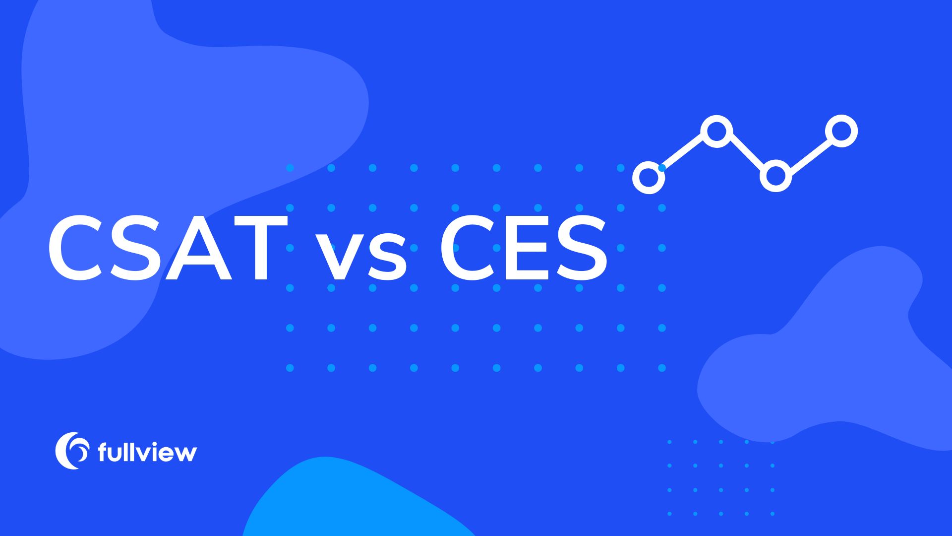 CSAT vs CES: What’s The Difference?