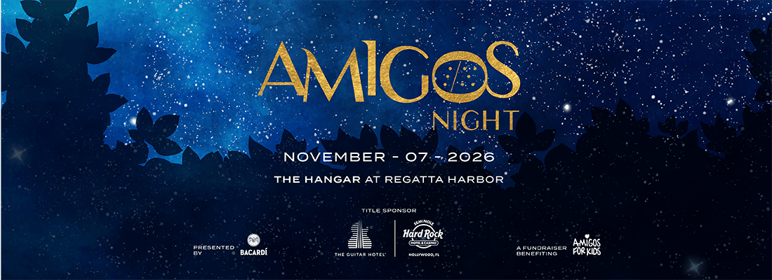 Promotional billboard for Amigos Night Gala. The graphic features a starry night sky background with silhouettes of tropical leaves. Text reads: "Amigos Night, November 07, 2026, The Hangar at Regatta Harbor." Logos at the bottom include Bacardí, The Guitar Hotel, Seminole Hard Rock Hotel & Casino Hollywood, and Amigos For Kids.