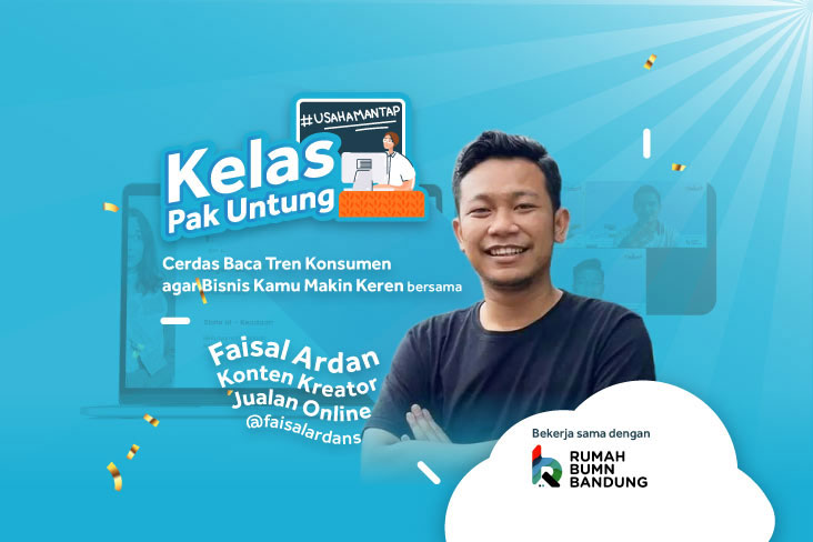 Kelas Pak Untung 2021 Tips dari Faisal Ardan