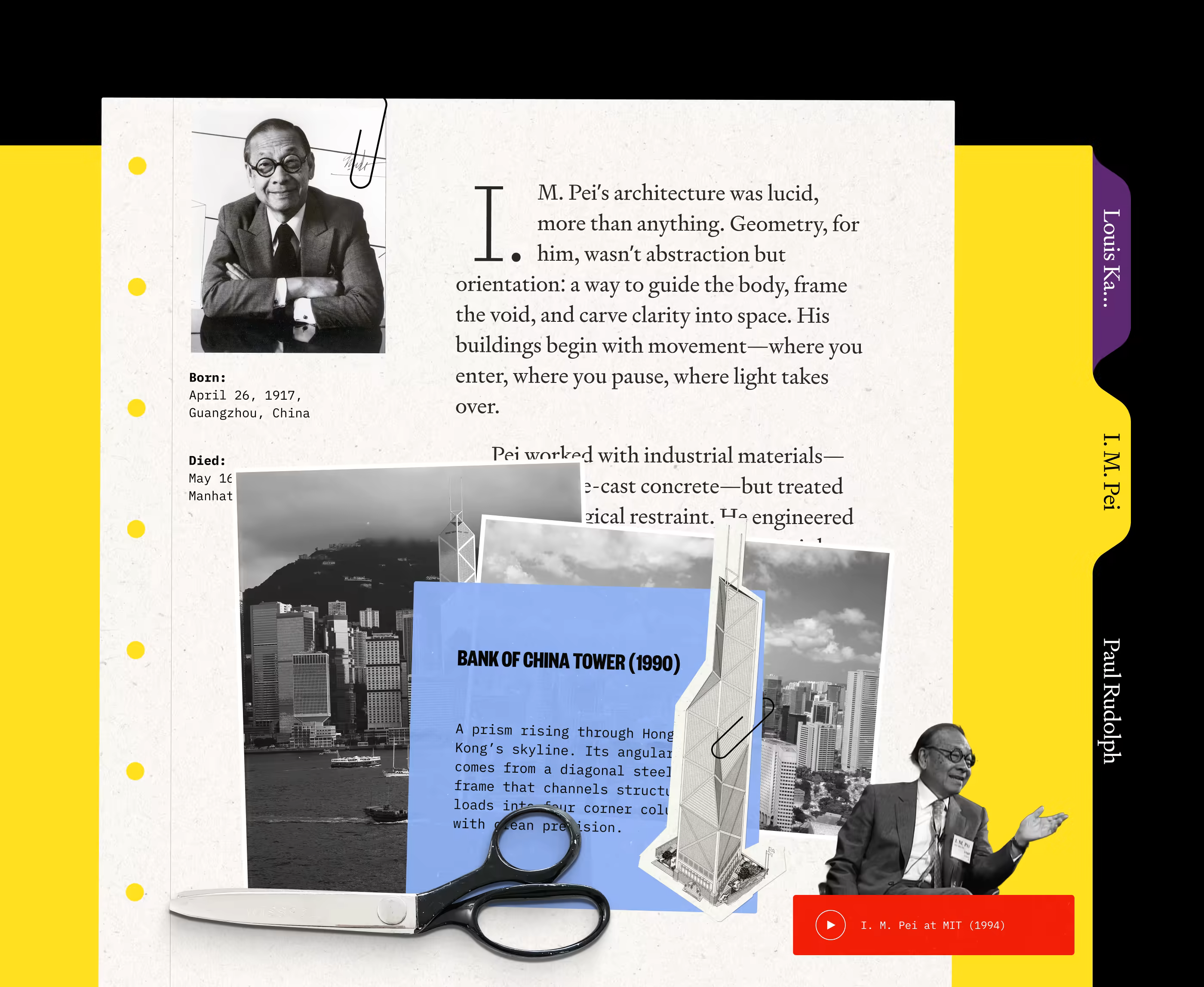 Webpage collage about architect I. M. Pei, featuring his portrait and biography, Hong Kong skyline imagery, the Bank of China Tower, archival photos, scissors, and a video link.