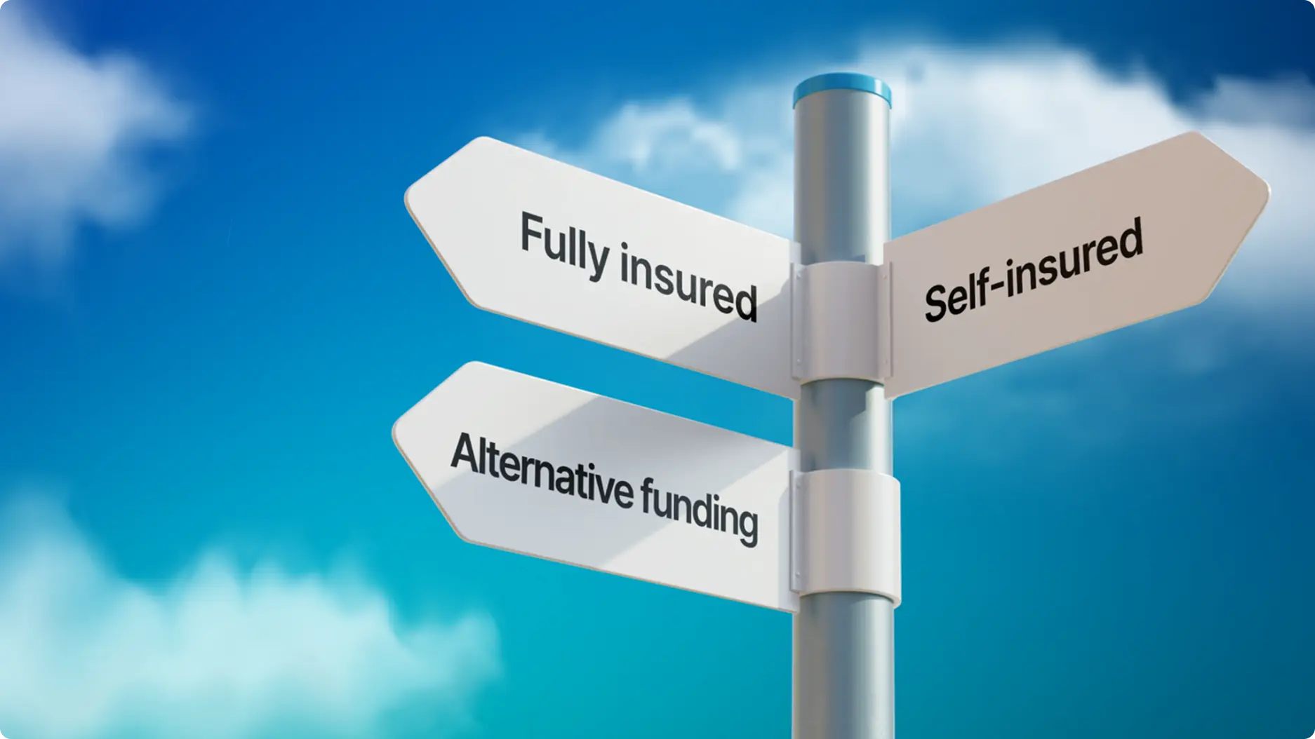 Image of crossroad sign with labels "Fully insured", "Self-insured", and "Alternative funding".