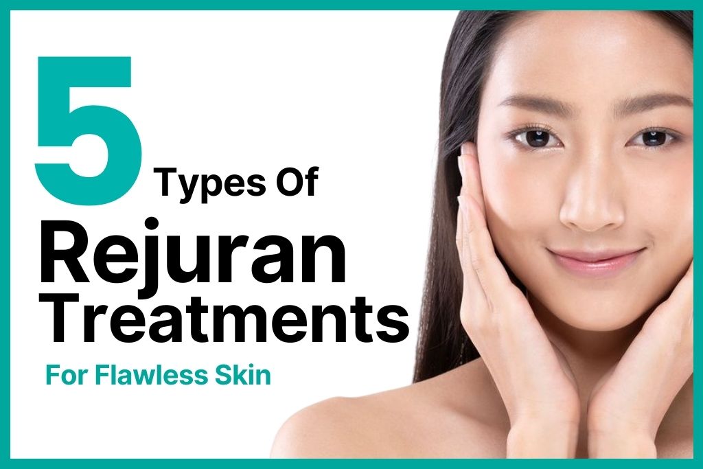Trending Rejuran Treatments In Korea That You Can Find In Singapore