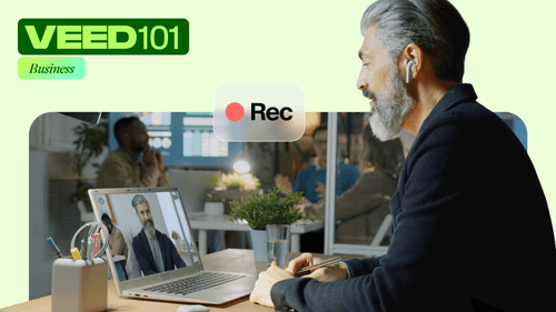 VEED 101 for Business: How to Make Professional Presentations With Our Screen Recorder