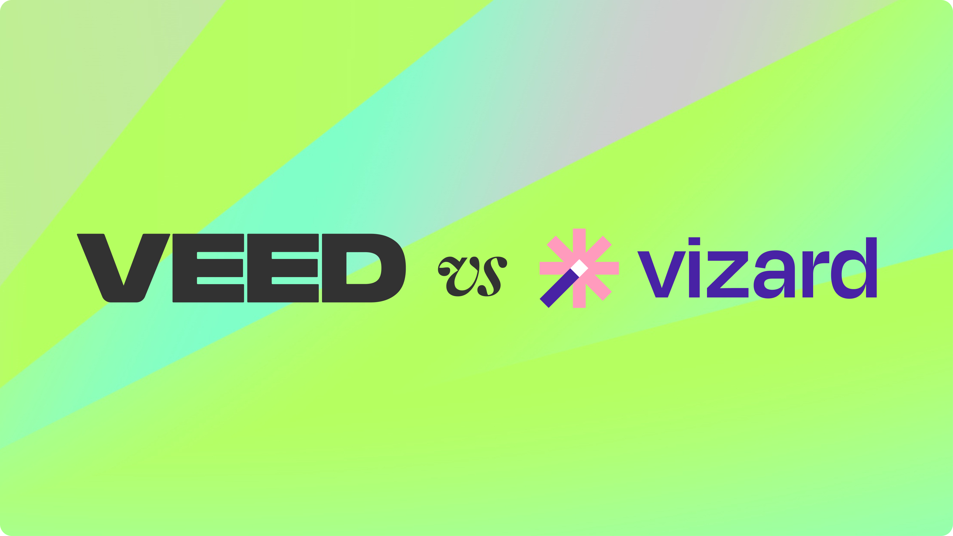 VEED vs. Vizard AI: Which Is the Better Video Tool in 2026?
