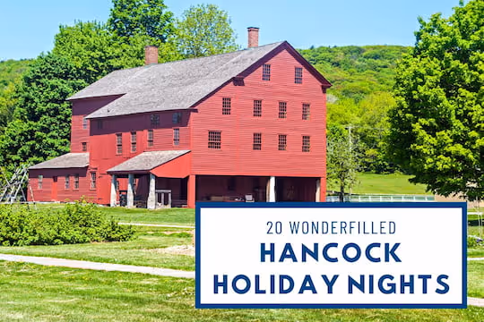 20 Wonderfilled Hancock Holiday Nights - Hancock Shaker Village