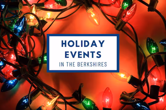 Holiday Events in the Berkshires - Christmas Lights