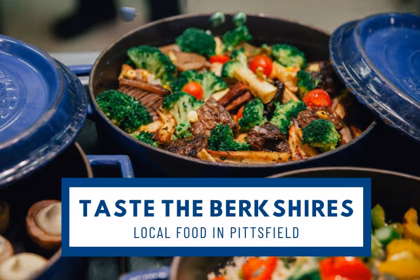 Taste the Berkshires: Local Food in Pittsfield - Local farm to table food
