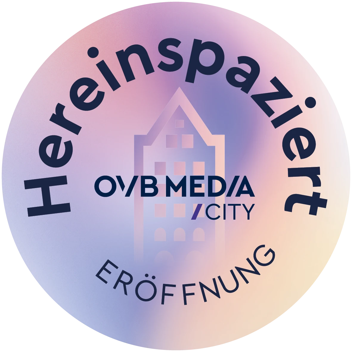 Hereinspaziert – Eröffnung der OVB MEDIA City