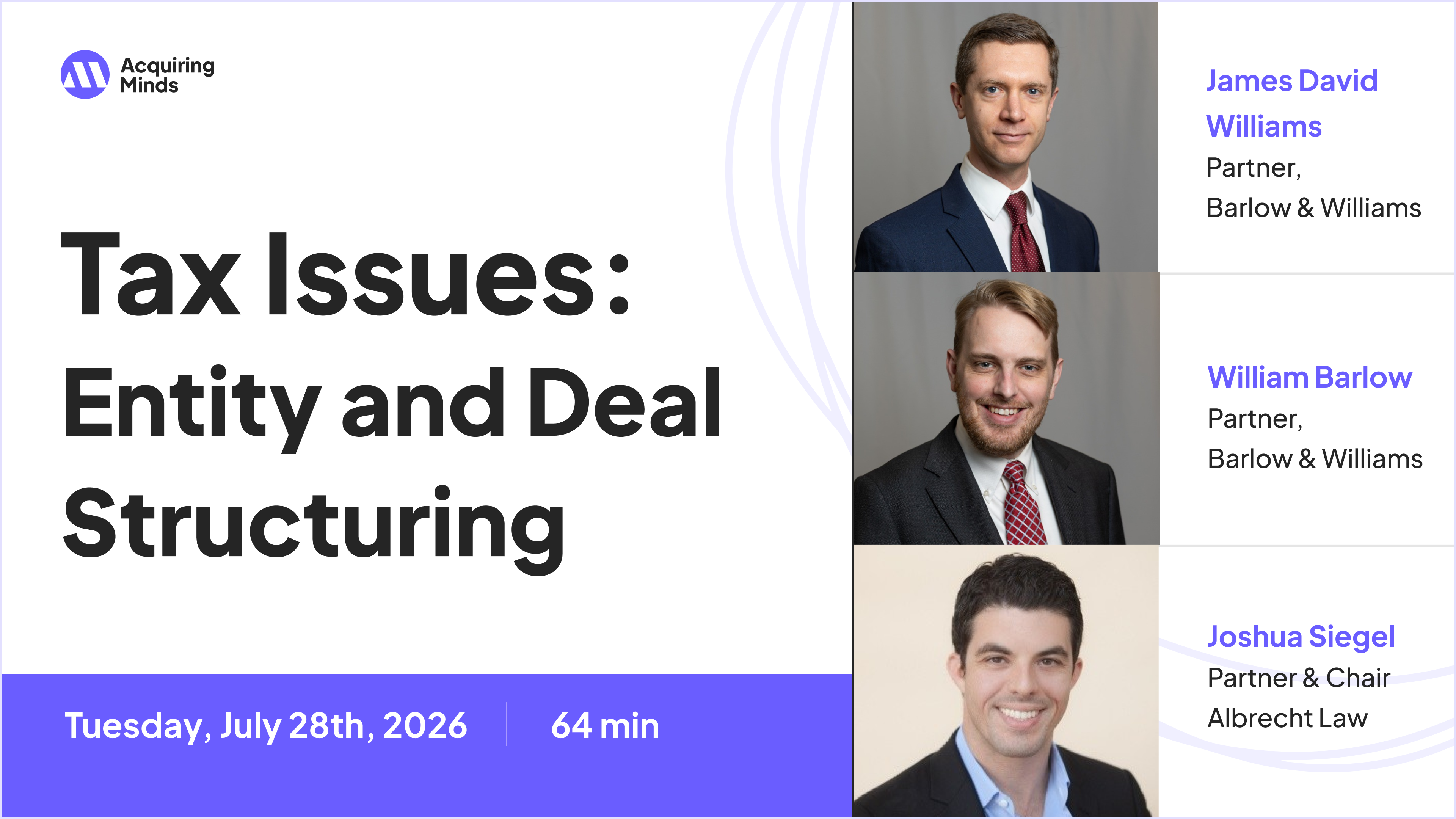 Tax Issues: Entity and Deal Structuring