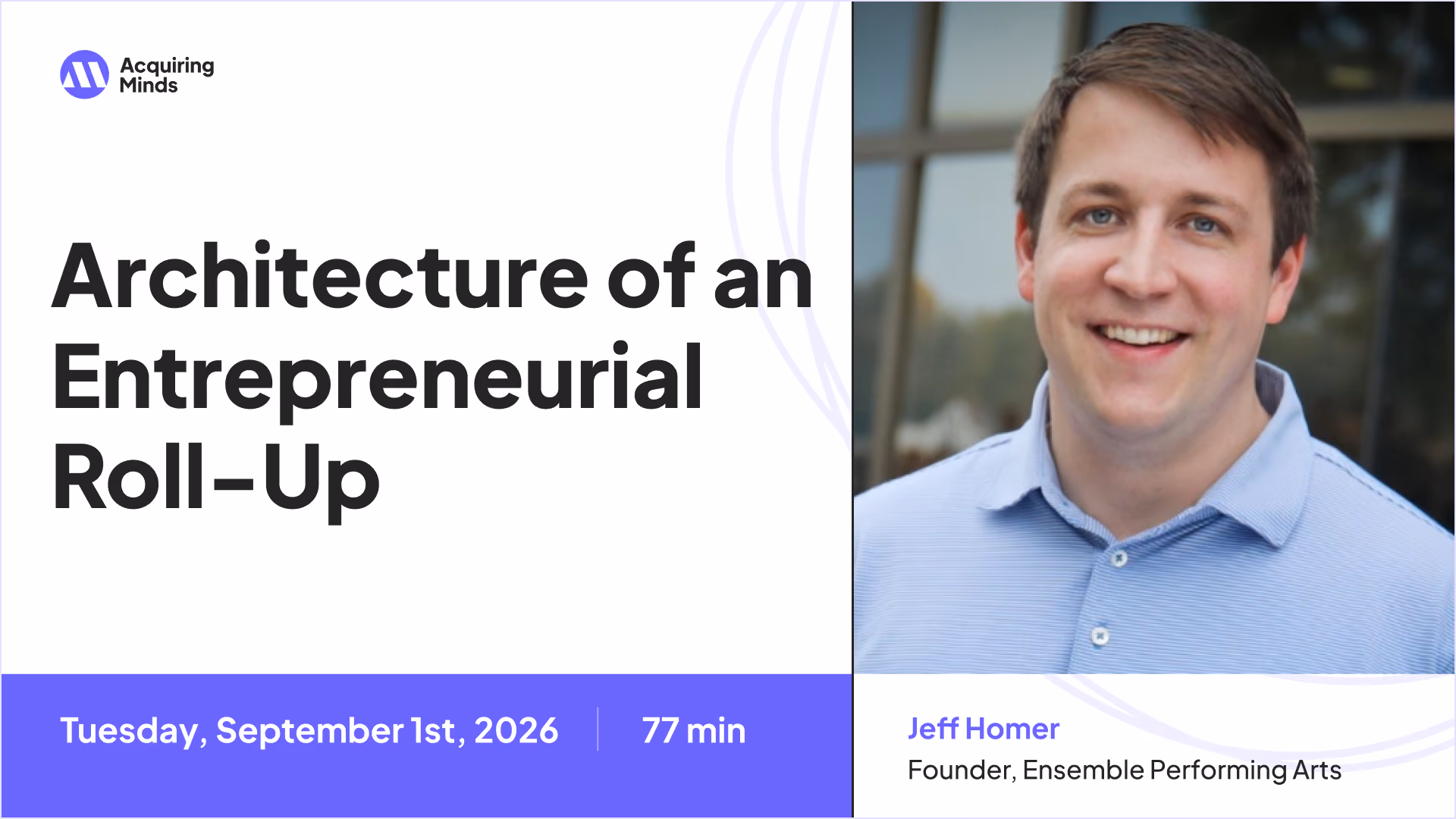 Architecture of an Entrepreneurial Roll-Up