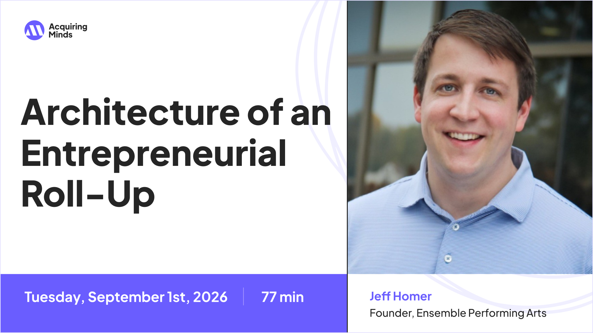 Architecture of an Entrepreneurial Roll-Up