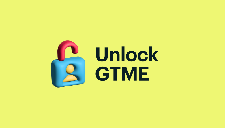 Unlock GTME