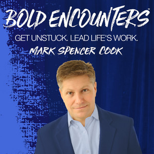 Bold Encounters: Get Unstuck and Thrive!