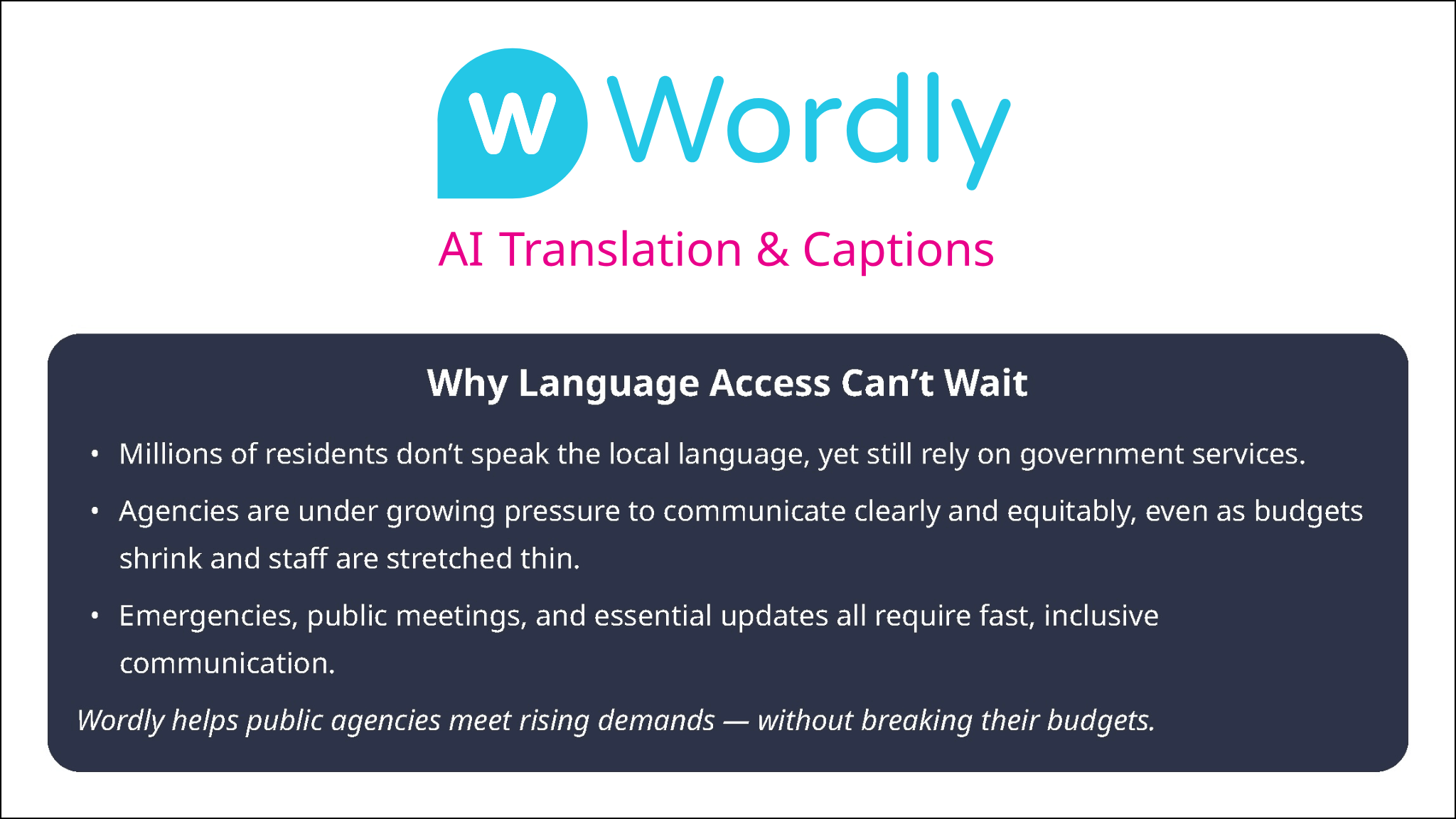 Why language access matters for government agencies, emphasizing the need for inclusive communication, especially for residents who do not speak the local language.