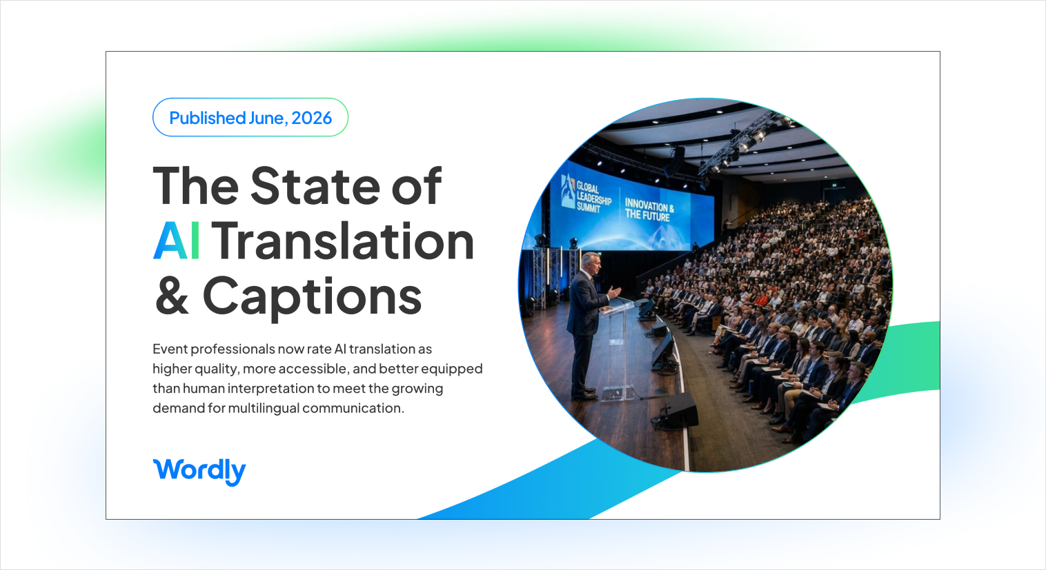 Wordly 2026 State of AI Translation and Captions research report