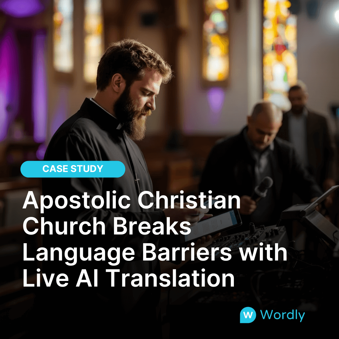 Case Study Header Image. Apostolic Christian Church Breaks Language Barriers with Live AI Translation