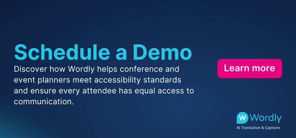 Schedule a Demo banner from Wordly highlighting how enterprises can meet accessibility standards with AI translation and captions. Includes a “Learn more” button and Wordly logo.