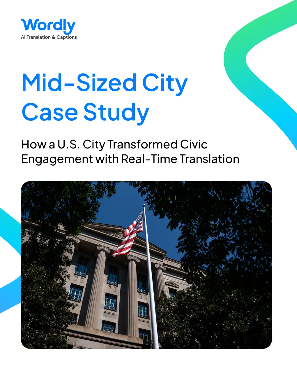 Wordly Mid-Sized City Government Case Study