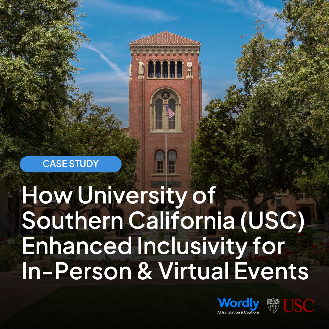 Case Study Header Image. How University of Southern California (USC) Enhanced Inclusivity for In-Person & Virtual Events