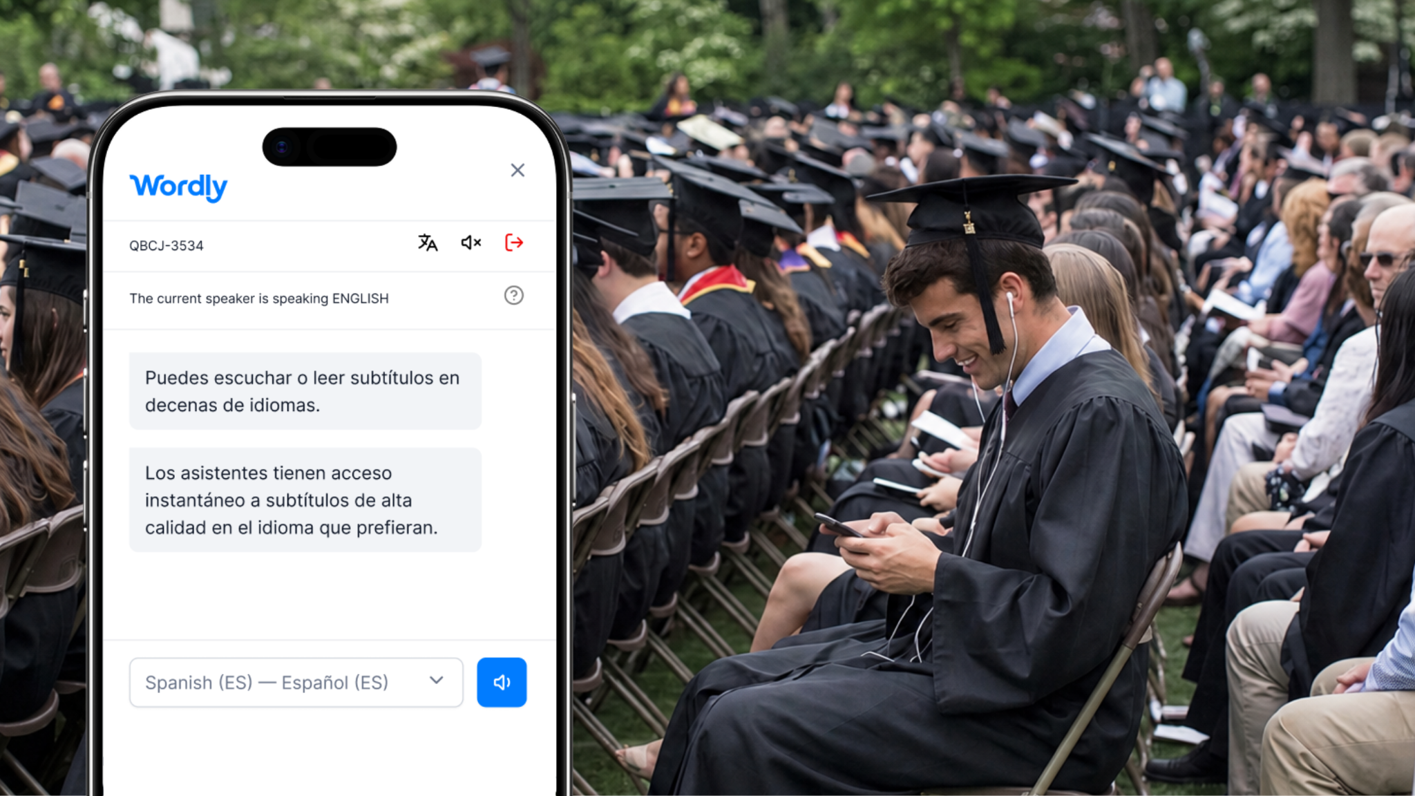 Wordly app showing live captions, next to a graduate in cap and gown using earbuds and a phone to follow a commencement ceremony