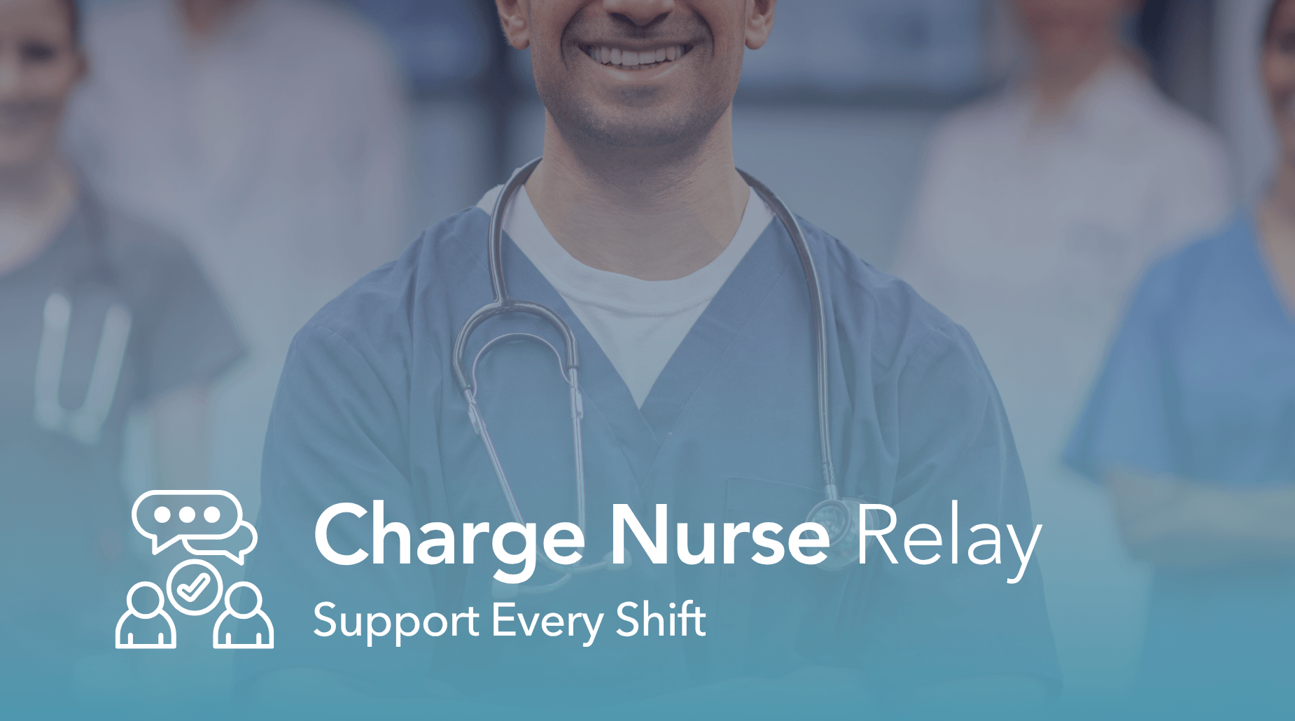 Charge Nurse Relay micro app