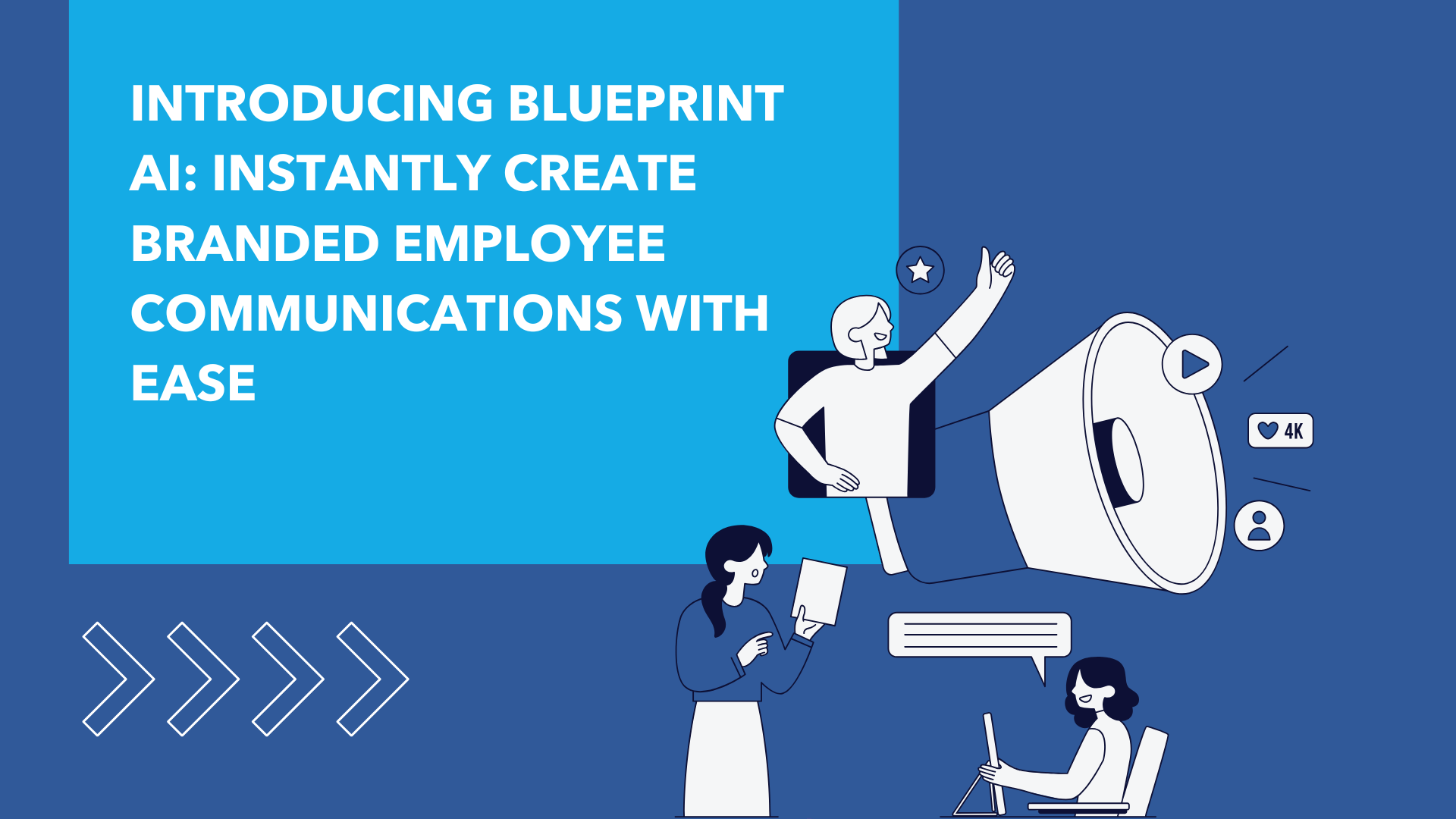 Introducing Blueprint AI: Instantly Create Branded Employee Communications with Ease