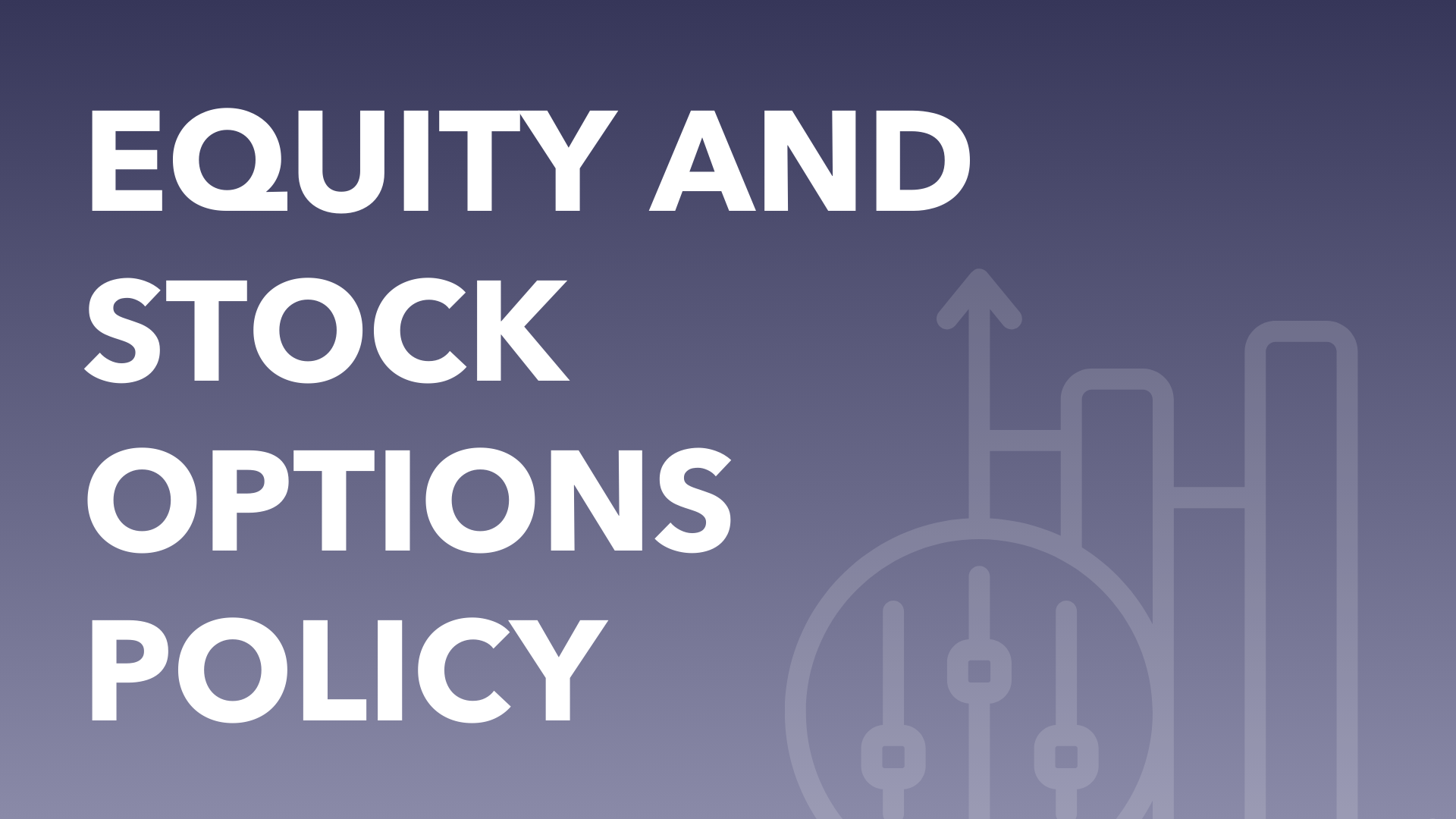 Equity and Stock Options Policy: A Comprehensive Guide for Employers and Employees