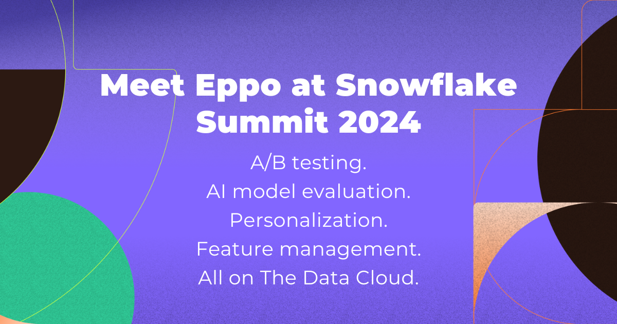 Join Eppo at Snowflake Summit 2024