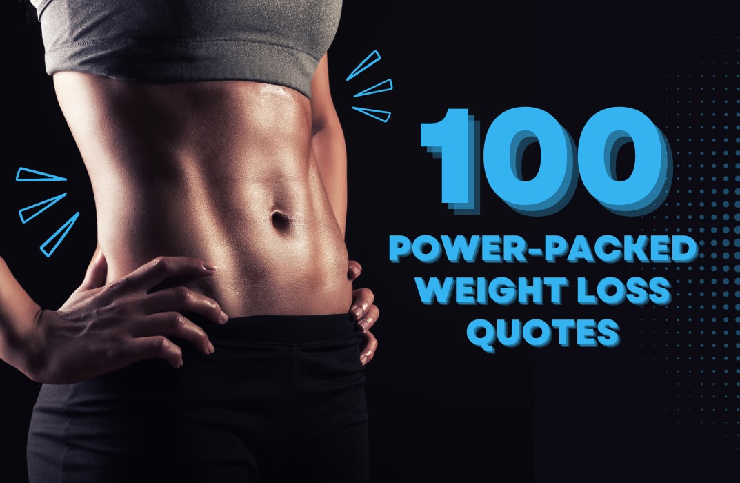 100 Power-Packed Weight Loss Quotes PTs Should Bookmark