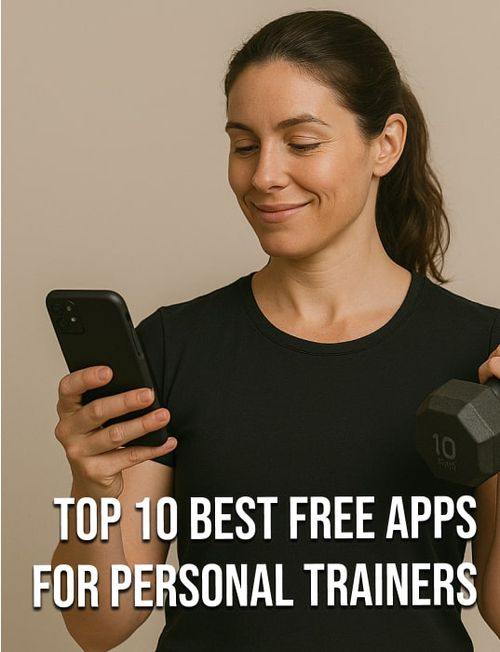 Top 10 Best Free Apps for Personal Trainers (+ Must-Have Tools)