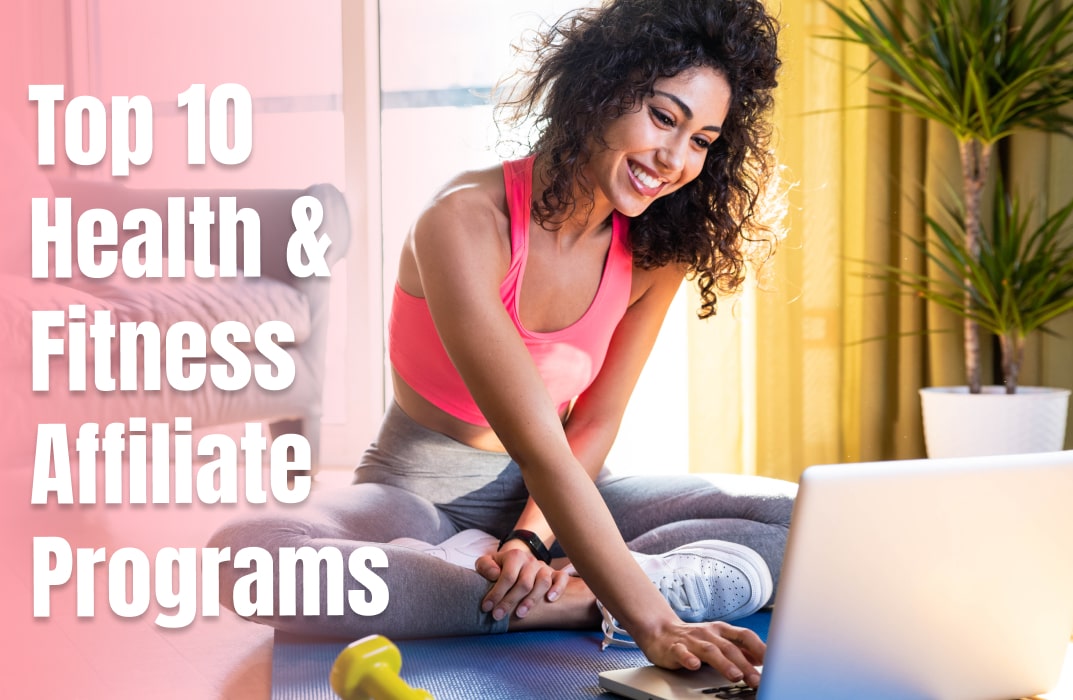 Top 10 Health and Fitness Affiliate Programs with High Commissions