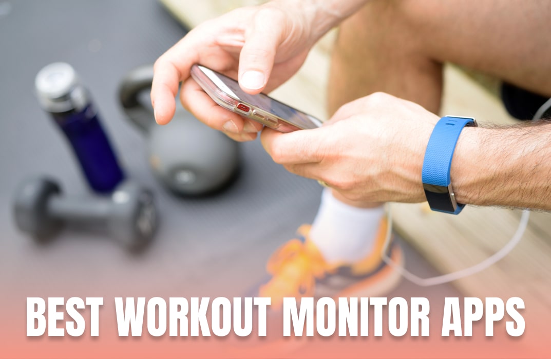 The Best Workout Monitor Apps to Track Every Rep, Heartbeat & Calorie