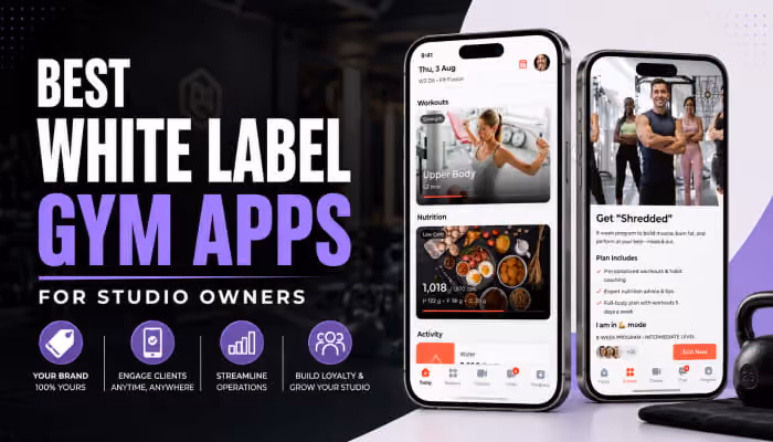 Best White Label Gym Apps for Studio Owners: Ranked by Features & Customization