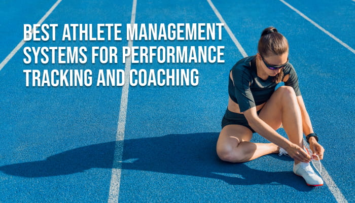 Best Athlete Management Software for Performance Tracking and Coaching